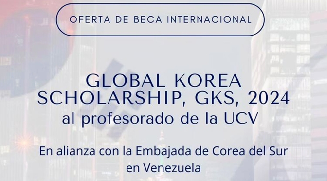 UCV ofrece Beca Global Corea para Postgrado 2024 